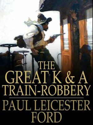 cover image of The Great K & A Train-Robbery